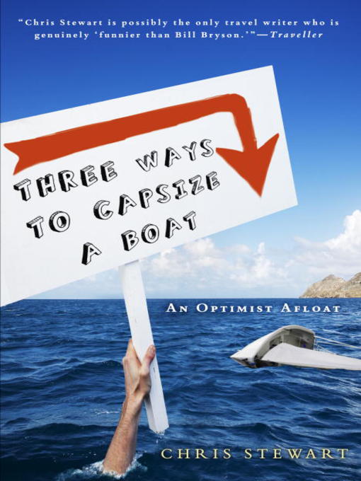 Title details for Three Ways to Capsize a Boat by Chris Stewart - Available